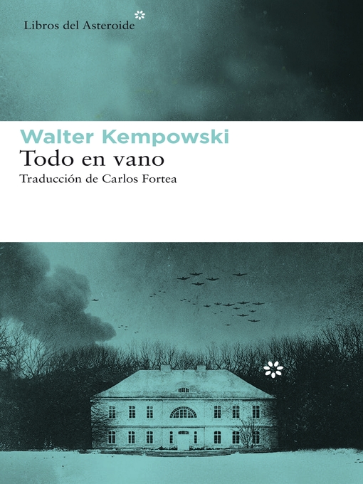 Title details for Todo en vano by Walter Kempowski - Available